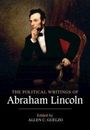 Abraham Lincoln: The Political Writings of Abraham Lincoln, Buch