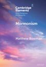 Matthew Bowman: Mormonism, Buch