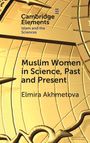 Elmira Akhmetova: Muslim Women in Science, Past and Present, Buch