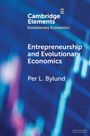 Per L. Bylund: Entrepreneurship and Evolutionary Economics, Buch