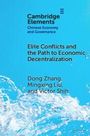 Dong Zhang: Elite Conflicts and the Path to Economic Decentralization, Buch