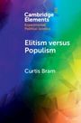 Curtis Bram: Elitism versus Populism, Buch