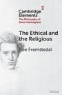 Text: "Cambridge Elements: The Philosophy of Søren Kierkegaard. The Ethical and the Religious. Roe Fremstedal." Illustration eines Mannes.