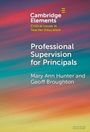 Mary Ann Hunter: Professional Supervision for Principals, Buch