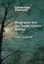 Yael Shapira: Biography and the Trade-Gothic Author, Buch