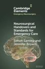 Jennifer Brown: Neurosurgical Handovers and Standards for Emergency Care, Buch