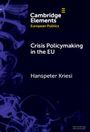 Hanspeter Kriesi: Crisis Policymaking in the EU, Buch