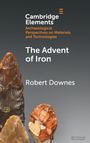 Oben steht „Cambridge Elements“, darunter „The Advent of Iron“ von Robert Downes. Vorne sind drei bearbeitete Steine.