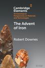 "Cambridge Elements: The Advent of Iron, Robert Downes." Drei steinerne Werkzeuge, teils rötlich, vor grauem Hintergrund.
