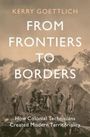 Kerry Goettlich: From Frontiers to Borders, Buch