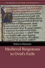 Rebecca Menmuir: Medieval Responses to Ovid's Exile, Buch