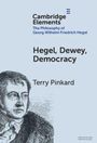 Terry Pinkard: Hegel, Dewey, Democracy, Buch