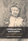 Leticia Fernandez-Fontecha: Childhood, Pain and Emotion, Buch