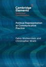 Christopher Wratil: Political Representation as Communicative Practice, Buch