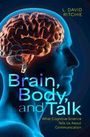 Titel: "Brain, Body, and Talk". Untertitel: "What Cognitive Science Tells Us About Communication". Ein Gehirn im Profil des Kopfes.