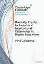 Irina Golubeva: Diversity, Equity, Inclusion and Intercultural Citizenship in Higher Education, Buch