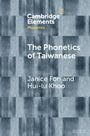 Janice Fon: The Phonetics of Taiwanese, Buch