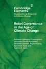 Kathleen Gallagher Cunningham: Rebel Governance in the Age of Climate Change, Buch