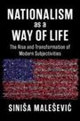 Sinisa Malesevic: Nationalism as a Way of Life, Buch
