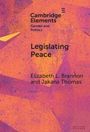 Elizabeth L. Brannon: Legislating Peace, Buch
