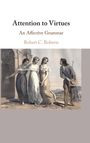 Robert C. Roberts: Attention to Virtues, Buch