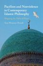 Text: "Pacifism and Nonviolence in Contemporary Islamic Philosophy: Mapping the Paths of Peace, Tom Woerner-Powell." Bild: Kuppel mit Minarett.