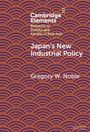 Gregory W. Noble: Japan's New Industrial Policy, Buch