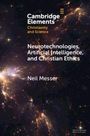 Text: "Cambridge Elements. Christianity and Science. Neurotechnologies, Artificial Intelligence, and Christian Ethics. Neil Messer." Hintergrund: Galaxie mit leuchtenden Sternen.