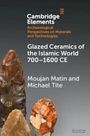 Michael Tite: Glazed Ceramics of the Islamic World 700-1600 CE, Buch