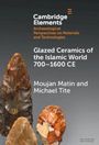 Michael Tite: Glazed Ceramics of the Islamic World 700-1600 CE, Buch