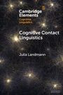 Titel: "Cognitive Contact Linguistics" von Julia Landmann, aus der Reihe "Cambridge Elements: Cognitive Linguistics". Hintergrund zeigt leuchtende Lichtnetze.