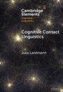 "Cognitive Contact Linguistics, Julia Landmann, Cambridge Elements, Cognitive Linguistics. Hintergrund: Netz aus Lichtpunkten."