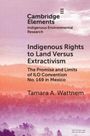 Cambridge Elements, Indigenous Environmental Research. "Indigenous Rights to Land Versus Extractivism" von Tamara A. Wattnem. Im Hintergrund ein bewaldetes Bergpanorama bei Sonnenuntergang.