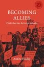 „BECOMING ALLIES: Civil Liberties Activism in India“, Ankita Pandey. Menschen mit Plakaten, sepiafarbenes Design.