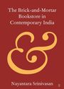 Nayantara Srinivasan: The Brick-and-Mortar Bookstore in Contemporary India, Buch