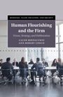"Human Flourishing and the Firm: Virtue, Strategy, and Deliberation" von Caleb Bernacchio und Robert Couch. Konferenzszene.