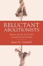 James M Campbell: Reluctant Abolitionists, Buch
