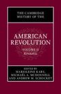 : The Cambridge History of the American Revolution: Volume 2, Revolution, Buch