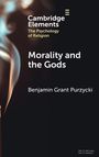 Benjamin Grant Purzycki: Morality and the Gods, Buch