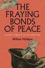 "The Fraying Bonds of Peace: Economic Origins of the First World War" von William Mulligan. Illustration: Geldscheine und Stiefel.