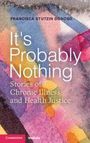 Francisca Stutzin Donoso: It's Probably Nothing, Buch