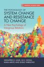 Winnifred R Louis: The Psychology of System Change and Resistance to Change, Buch