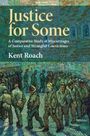 Kent Roach: Justice for Some, Buch