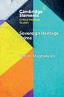 Text: "Cambridge Elements Critical Heritage Studies Sovereign Heritage Crime Simon Maghakyan." Bunte geometrische Formen.