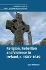Titel: "Religion, Rebellion and Violence in Ireland, c. 1603-1649". Großes Steinkreuz vor bewölktem Himmel.