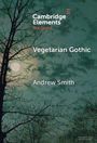 Andrew Smith: Vegetarian Gothic, Buch