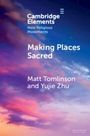 Matt Tomlinson: Making Places Sacred, Buch