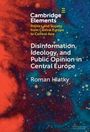 Roman Hlatky: Disinformation, Ideology, and Public Opinion in Central Europe, Buch