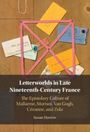 Susan Harrow: Letterworlds in Late Nineteenth-Century France, Buch