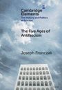 "Cambridge Elements: The History and Politics of Fascism. The Five Ages of Antifascism. Joseph Fronczak." Vordergrund: Gebäude, Hintergrund: Wolkenhimmel.